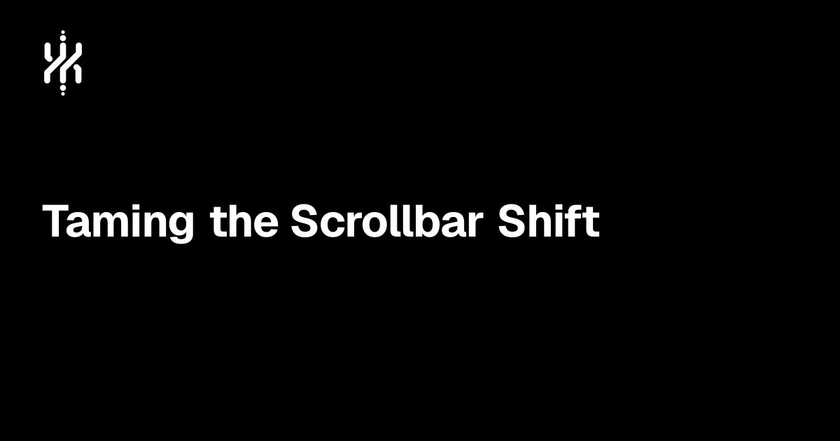 Taming the Scrollbar Shift